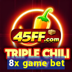 8x game bet